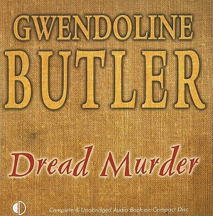 Dread Murder by Gwendoline Butler