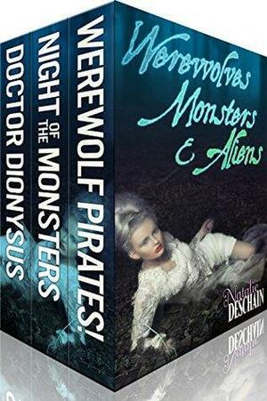 Werewolves, Monsters, and Aliens by Natalie Deschain