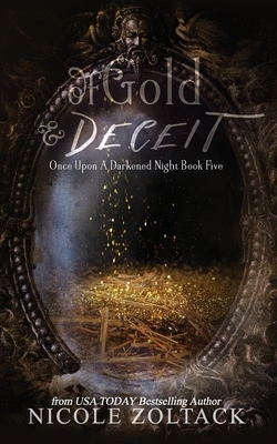 Of Gold and Deceit by Nicole Zoltack