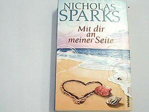 Mit dir an meiner Seite by Nicholas Sparks