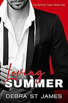 Loving Summer by Debra St. James