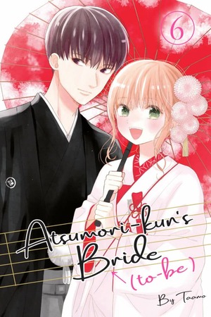 Atsumori-kun's Bride-to-Be, Volume 6 by Taamo