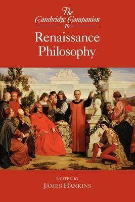 The Cambridge Companion to Renaissance Philosophy by 