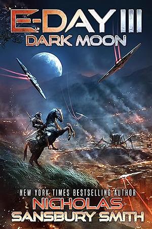 E-Day III: Dark Moon by Nicholas Sansbury Smith