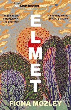 Elmet by Fiona Mozley