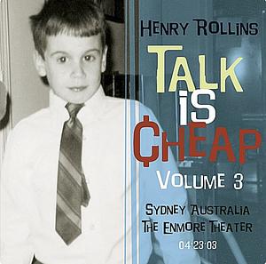 Talk Is Cheap: Volume 3 by Henry Rollins