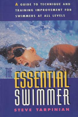 Essential Swimmer, First Edition by Steve Tarpinian