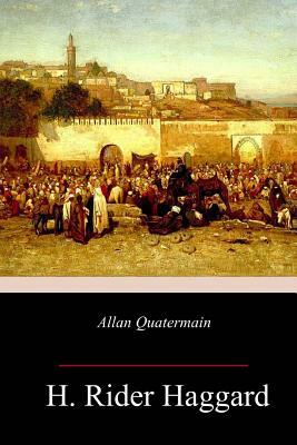 Allan Quatermain by H. Rider Haggard