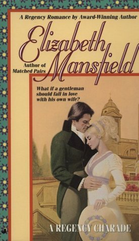 A Regency Charade by Elizabeth Mansfield