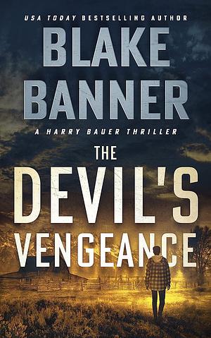 The Devil's Vengeance by Blake Banner, Blake Banner