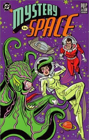 Mystery in Space (Pulp Fiction Library) by Virgil Finlay, Joe Kubert, Frank Frazetta, Paul Levitz, Edmond Hamilton, Jack Kirby, Gardner F. Fox, Len Wein, Alex Toth