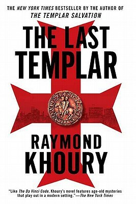 The Last Templar by Raymond Khoury