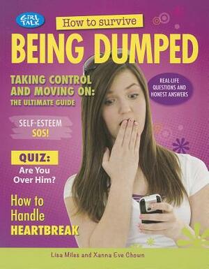 How to Survive Being Dumped by Xanna Eve Chown, Lisa Miles