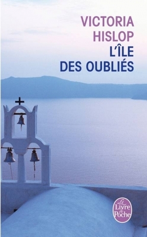 L'Île Des Oubliés by Victoria Hislop