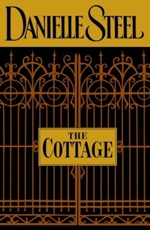 The Cottage by Danielle Steel