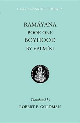Ramayana Book One: Boyhood by Vālmīki