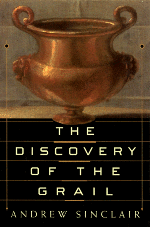 The Discovery of the Grail by Andrew Sinclair