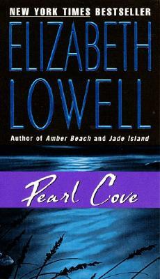 Pearl Cove by Elizabeth Lowell