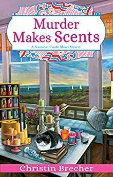 Murder Makes Scents by Christin Brecher