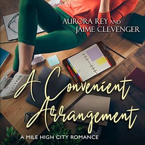 A Convenient Arrangement by Jaime Clevenger, Aurora Rey