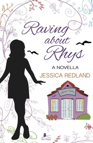 Raving About Rhys by Jessica Redland