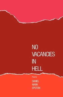No Vacancies in Hell: Poems by Daniel M. Epstein