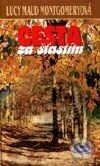 Cesta za šťastím by L.M. Montgomery