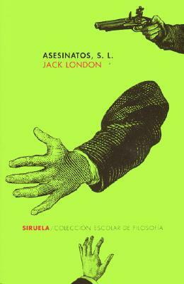 Asesinatos, S. L. by Jack London