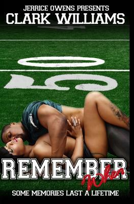 Remember When... by Clark Williams