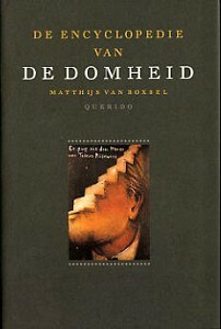 De encyclopedie van de domheid by Matthijs van Boxsel