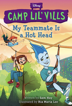 My Teammate is a Hot Head by Sam Hay