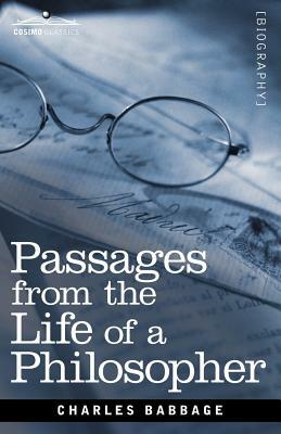 Passages from the Life of a Philosopher by Charles Babbage