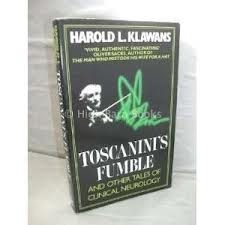 Toscanini's Fumble: And Other Tales of Clinical Neurology by Harold Klawans