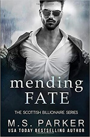 Mending Fate by M.S. Parker