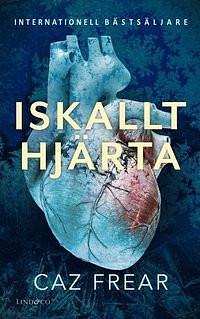 Iskallt hjärta by Caz Frear