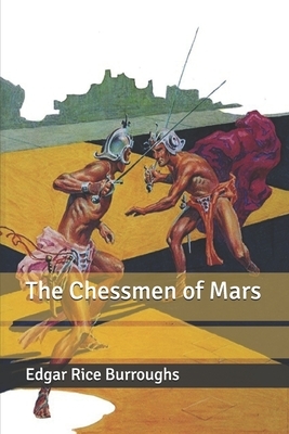 The Chessmen of Mars by Edgar Rice Burroughs