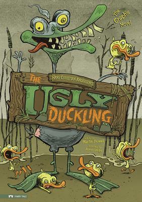 The Ugly Duckling: The Graphic Novel by Hans Christian Andersen