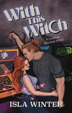 With This Witch by Isla Winter