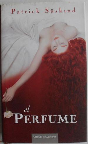 El perfume by Patrick Süskind