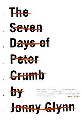 The Seven Days of Peter Crumb by Jonny Glynn