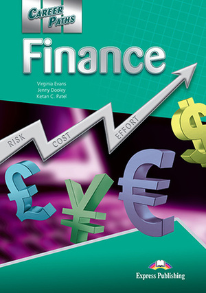 Career Paths: Finance by Ketan C. Patel, Virginia Evans, Jenny Dooley