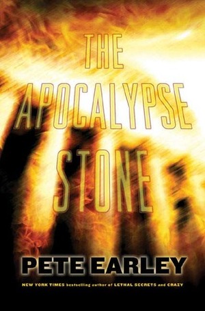 The Apocalypse Stone by Pete Earley