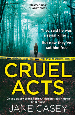 Cruel Acts (Maeve Kerrigan, Book 8) by Jane Casey