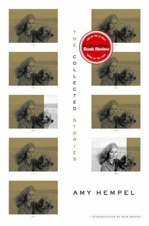 The Collected Stories by Amy Hempel