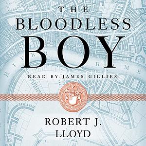The Bloodless Boy by Robert J. Lloyd