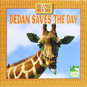 Dedan Saves the Day by Thea Feldman