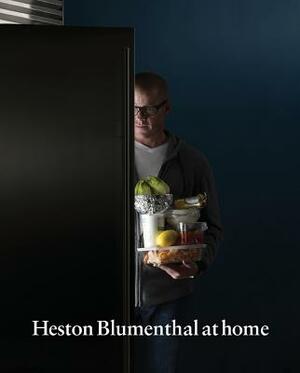 Heston Blumenthal at Home by Heston Blumenthal