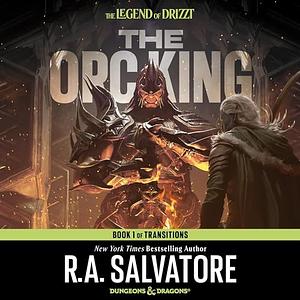 The Orc King by R.A. Salvatore