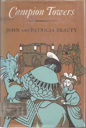 Campion Towers by John L. Beatty, Patricia Beatty