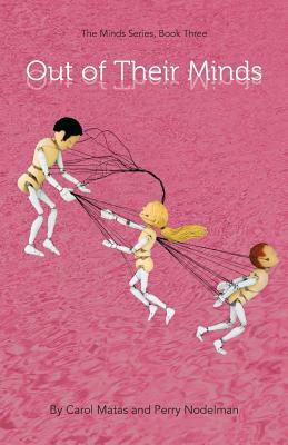 Out Of Their Minds by Carol Matas, Perry Nodelman